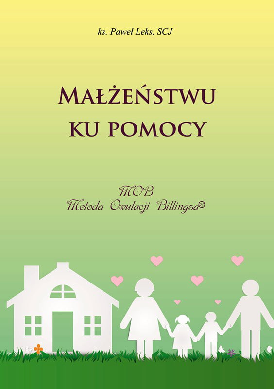 MAŁŻEŃSTWU KU POMOCY MAŁŻEŃSTWU KU POMOCY