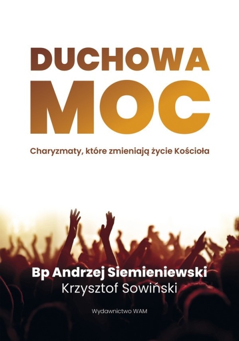 Duchowa moc Duchowa moc