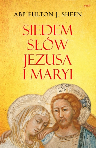Seven Words of Jesus and Mary Seven Words of Jesus and Mary